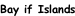 Bay if Islands